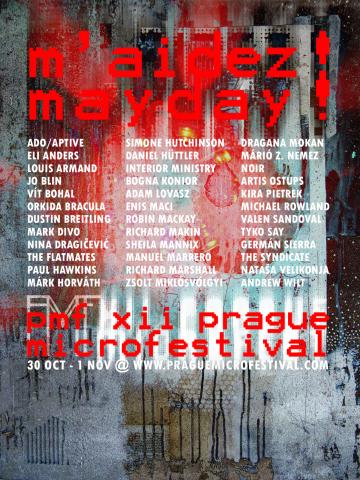 XII Prague Microfestival International Writing, Art, Film, Theory and Performance 30 October – 1 November