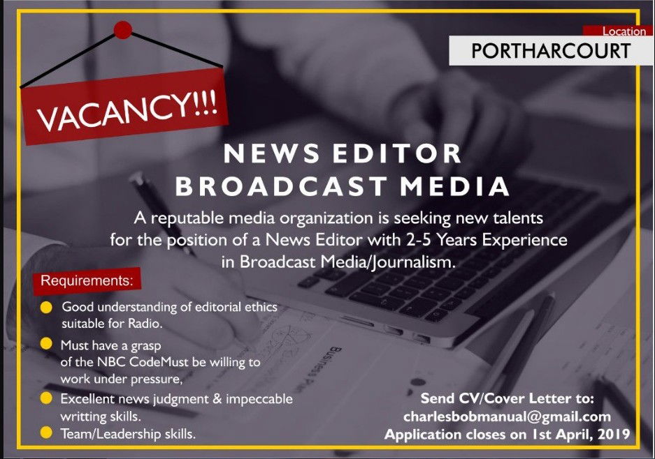 Vacancy: News Editor/Broadcaster WANTED. Port Harcourt Residence ONLY