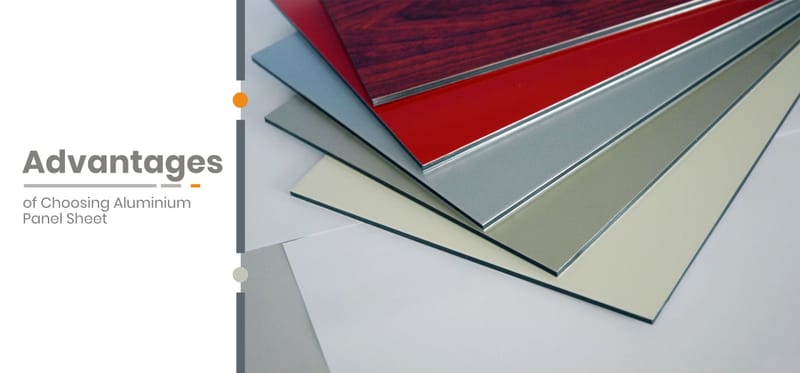 ADVANTAGES OF CHOOSING ALUMINIUM PANEL SHEET