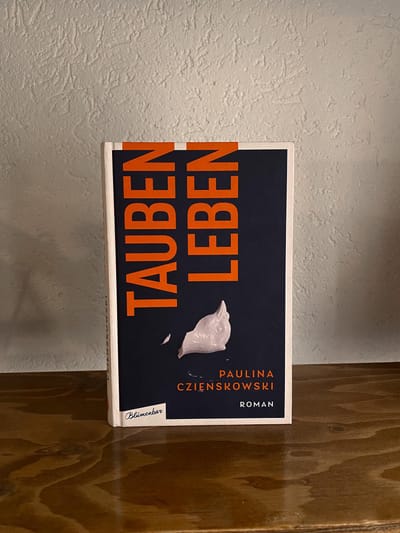 Taubenleben by Paulina Czienskowski Review