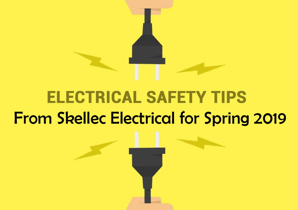 10 Electrical Safety Tips for Spring