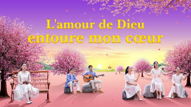L'amour de Dieu entoure mon cœur