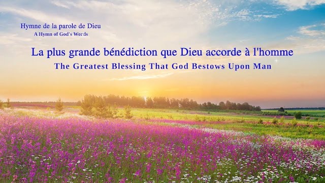 La plus grande bénédiction que Dieu accorde à l'homme