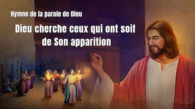 Dieu cherche ceux qui ont soif de Son apparition