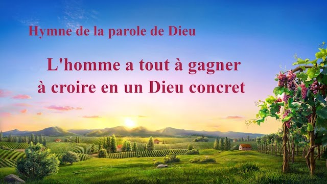 L'homme a tout à gagner à croire en un Dieu concret