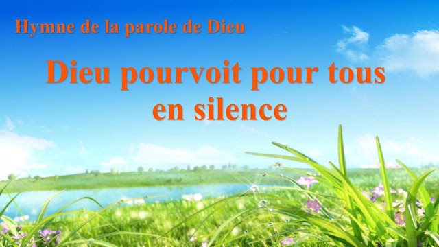 Dieu pourvoit pour tous en silence