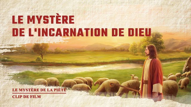 Le mystère de l'incarnation de Dieu