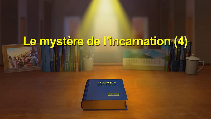 Le mystère de l’incarnation (4)