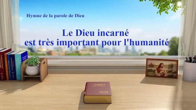 Le Dieu incarné est très important pour l'humanité