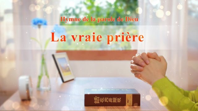 La vraie prière