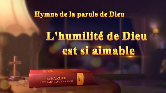 L'humilité de Dieu est si aimable
