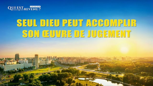 Seul Dieu peut accomplir Son œuvre de jugement