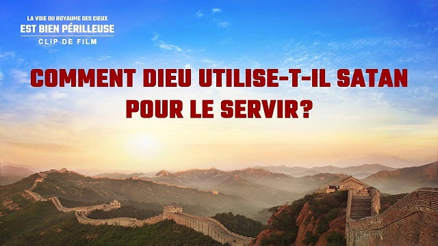 Comment Dieu utilise-t-Il Satan pour Le servir ?