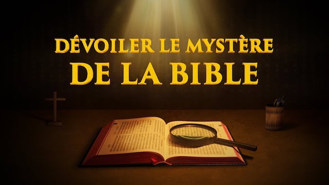 « Dévoiler le mystère de la Bible »
