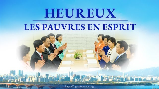 « Heureux les pauvres en esprit » Avez-vous rencontré le retour de Jésus ?
