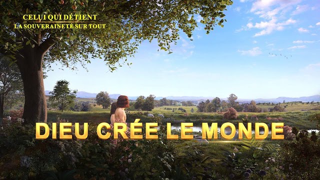 Dieu crée le monde