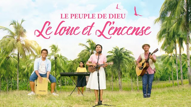 « Le peuple de Dieu Le loue et L'encense »