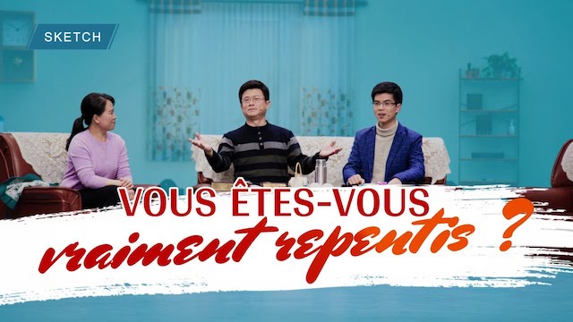 Sketch chrétien en français - Vous êtes-vous vraiment repentis ?