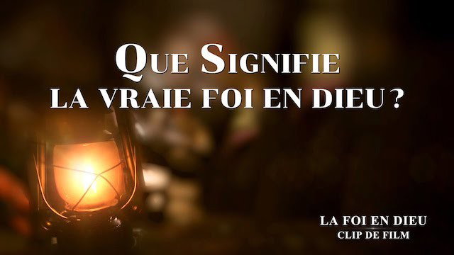 « La foi en Dieu »  (Partie 6/6)
