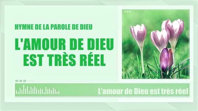 L'amour de Dieu est très réel