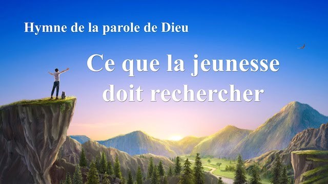 « Ce que la jeunesse doit rechercher »