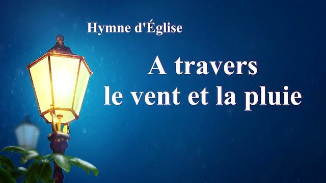 « A travers le vent et la pluie » (avec paroles)