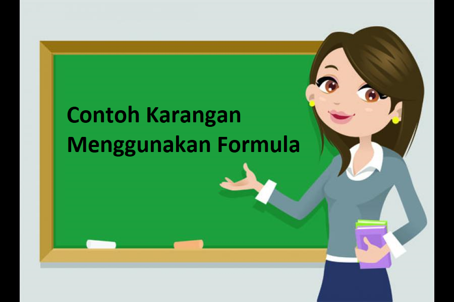 Contoh penulisan menggunakan formula karangan