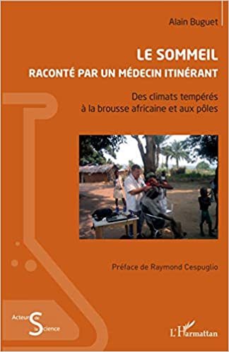 LE SOMMEIL RACONTE PAR UN MEDECIN ITINERANT