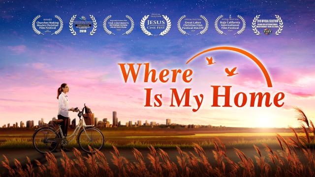 Christian Inspirational Movie "Where Is My Home" | God Gave Me a Happy Family (English Dubbed Movie)