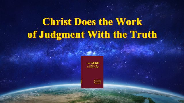 Christ Does the Work of Judgment With the Truth