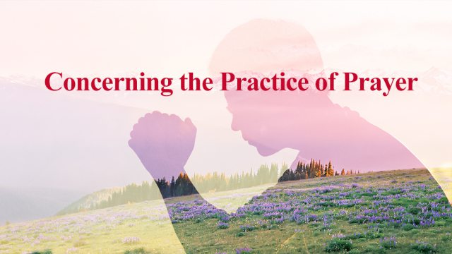 God's Words | Concerning the Practice of Prayer