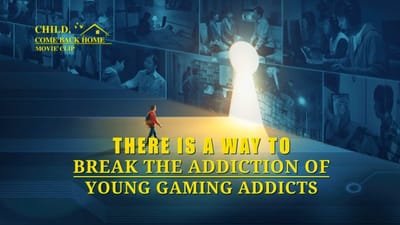 Free Christian Movies Clip "Child, Come Back Home" (1) - There Is a Way to Break the Addiction of Young Gaming Addicts