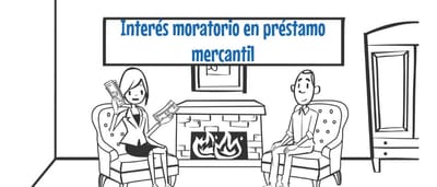 INTERÉS MORATORIO EN PRÉSTAMO MERCANTIL