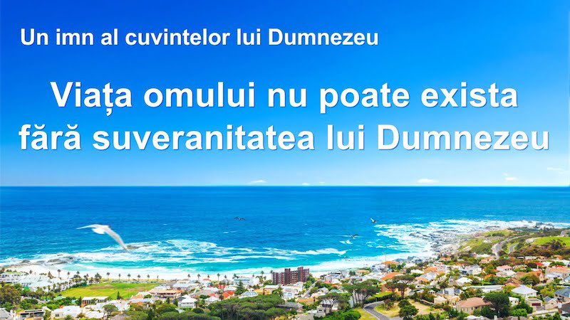 Muzică creștină 2020 „Viața omului nu poate exista fără suveranitatea lui Dumnezeu”