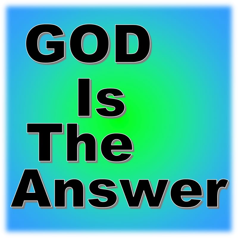 God is The Answer