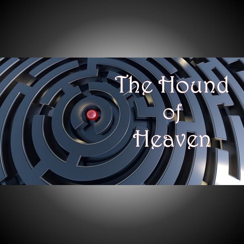 The Hound of Heaven