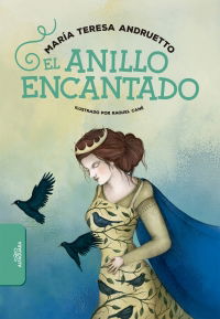 El Anillo Encantado - María Teresa Andruetto