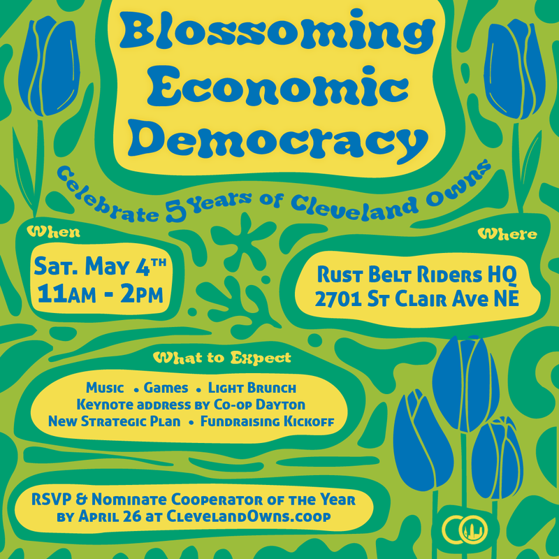 Blossoming Economic Democracy: Celebrate 5 years of Cleveland Owns