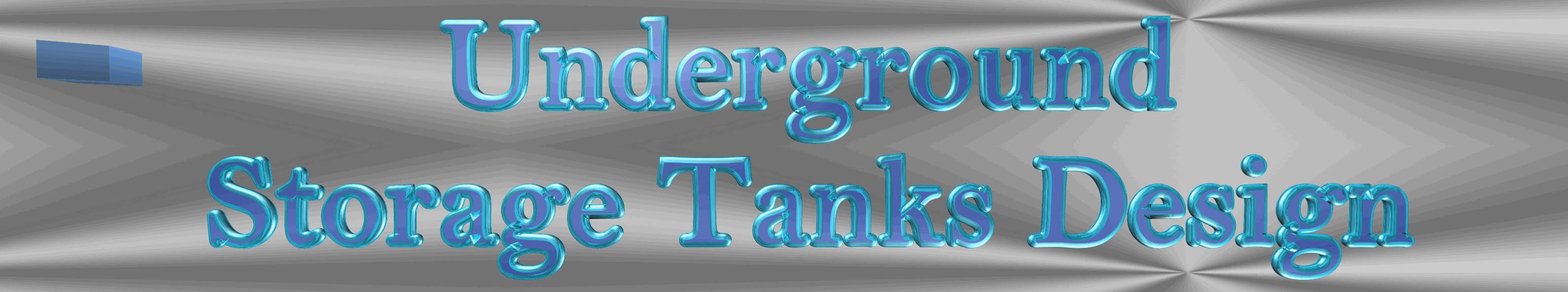 UNDERGROUND STORAGE TANK DESIGN