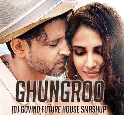 Ghungroo  - War (DJ Govind Future House Smashup)