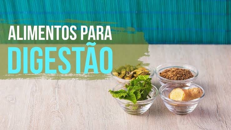 Alimentos que podem auxiliar a digestão!