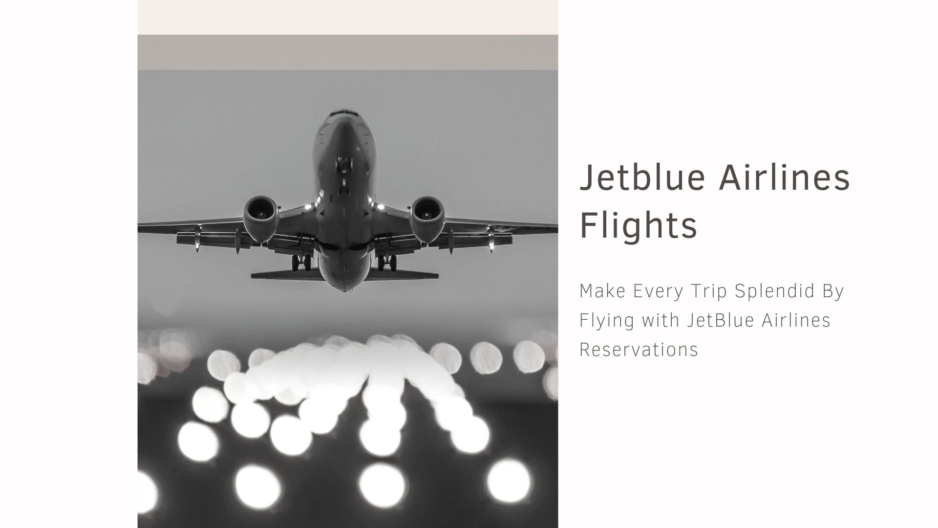 Make Every Trip Splendid By Flying with JetBlue Airlines Reservations