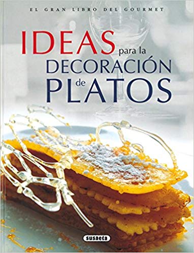 Deliciosos e impecables: ideas para embellecer tus platos