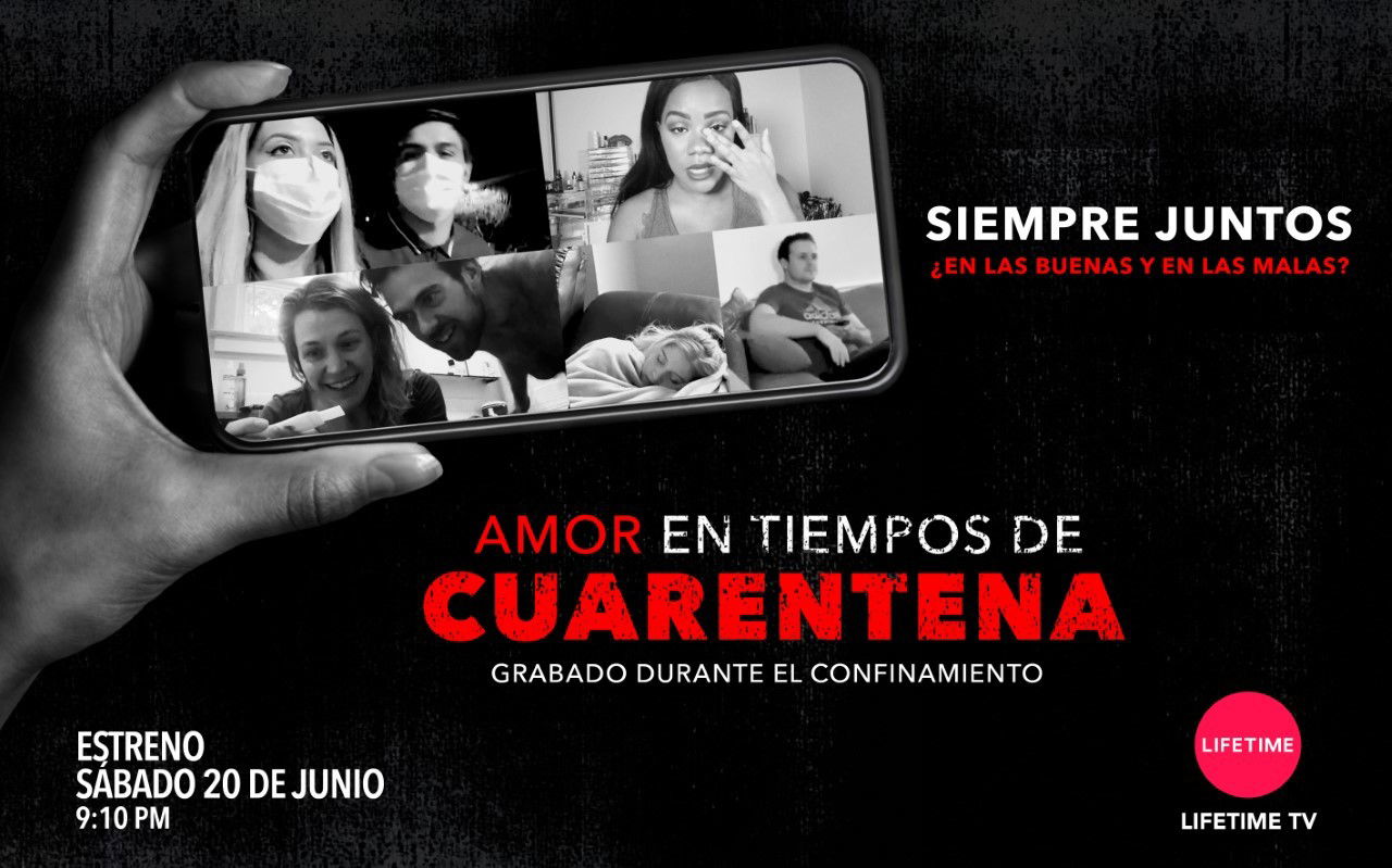 LifeTime Presenta El Experimento Social "Amor En Tiempos De Cuarentena"