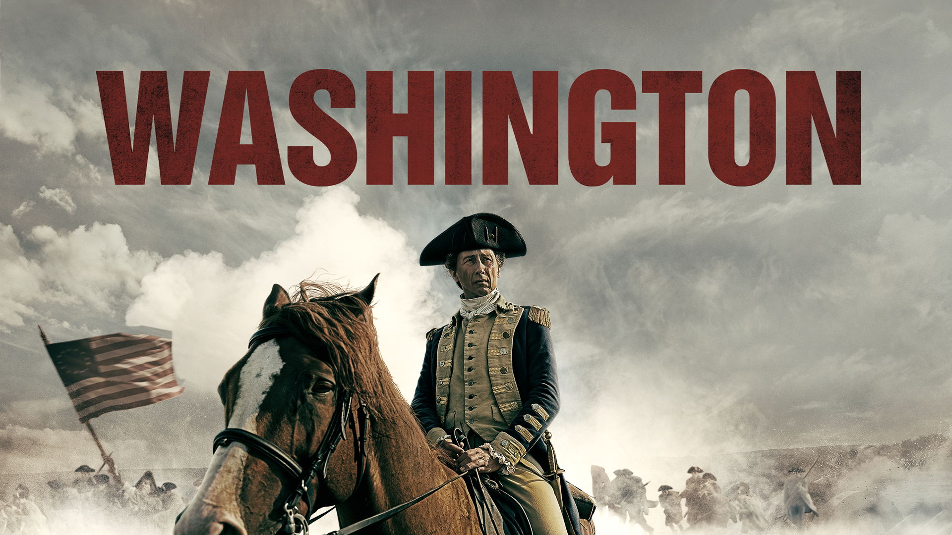 Gran Estreno De La MiniSerie "Washington" Solo Por History Channel