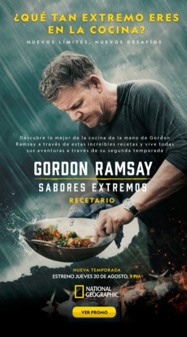 Gran Estreno De La Segunda Temporada De: "Gordon Ramsay: Sabores Extremos" Solo Por National Geographic