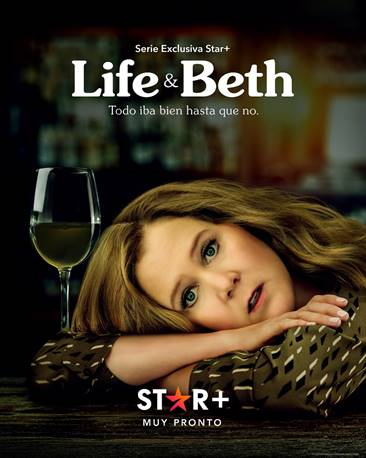 Este 18 De Marzo Star+ Estrena "Life & Beth", La Nueva Comedia Exclusiva Protagonizada Por Amy Schumer