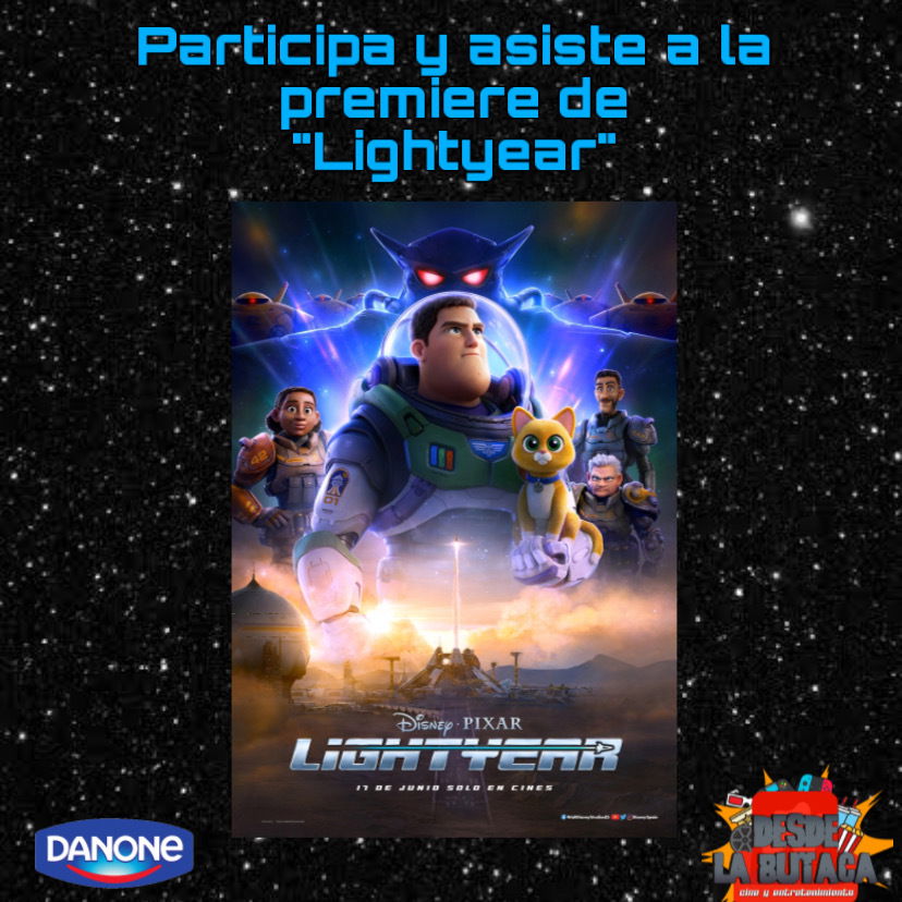 Danone y Desde La Butaca Te Llevan A La Premiere De "LIGHTYEAR" En El Auditorio Nacional