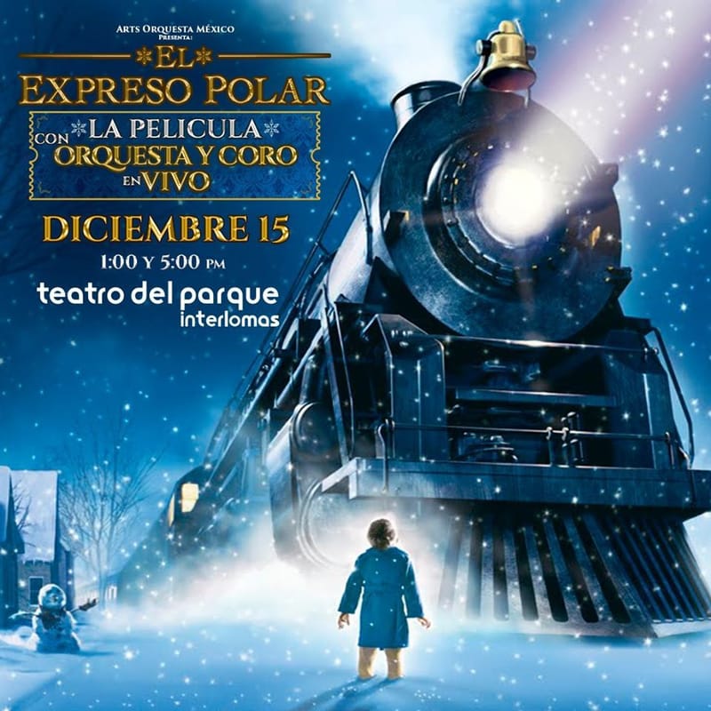Lista La Llegada Del Expreso Polar Al Teatro Del Parque Interlomas