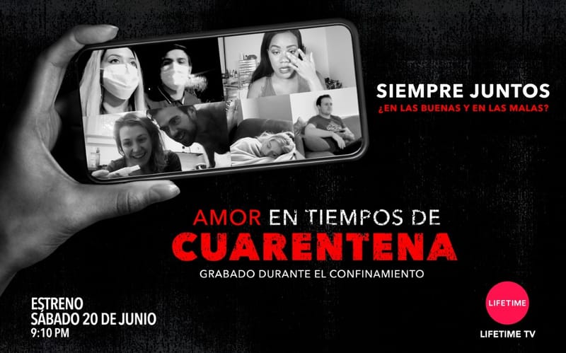 LifeTime Presenta El Experimento Social "Amor En Tiempos De Cuarentena"